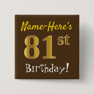 Bóton Quadrado 5.08cm Castanho, Faux Dourado 81 ruas Aniversário, Com N