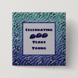 Bóton Quadrado 5.08cm Cem Anos Jovens Milestone Aniversário Mosaico