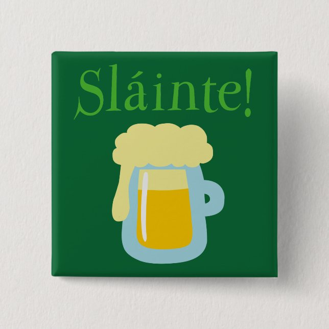 Bóton Quadrado 5.08cm Cerveja de Sláinte (Frente)