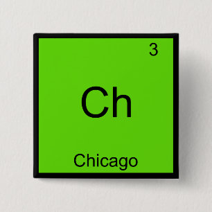 Bóton Quadrado 5.08cm Ch - Chicago - Símbolo de Elemento Químico Engra