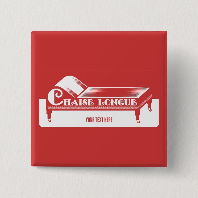Bóton Quadrado 5.08cm Chaise Longue (Frente)