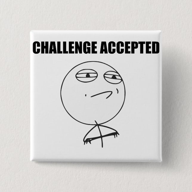Bóton Quadrado 5.08cm Challenge Accepted Rage Face Comic Meme (Frente)