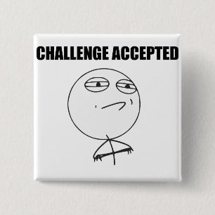 Bóton Quadrado 5.08cm Challenge Accepted Rage Face Comic Meme