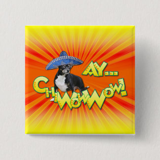 Bóton Quadrado 5.08cm Cinco de Mayo - Ay ChWowWow! - Chihuahua