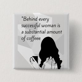 Bóton Quadrado 5.08cm citação do café
