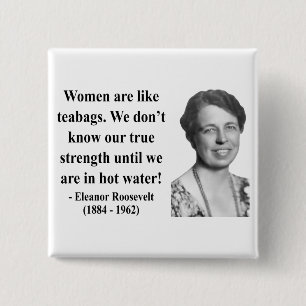 Bóton Quadrado 5.08cm Citações 6b de Eleanor Roosevelt