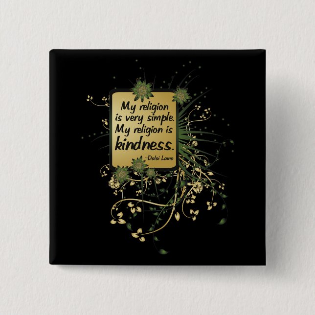 Bóton Quadrado 5.08cm Citações da religião de Dalai Lama (Frente)