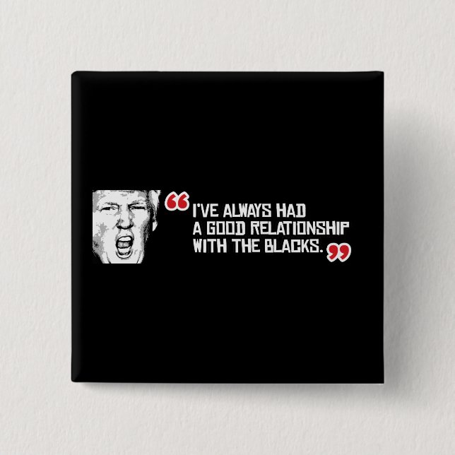 Bóton Quadrado 5.08cm Citações do trunfo - eu tive sempre uma boa (Frente)