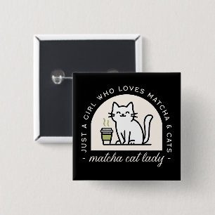 Bóton Quadrado 5.08cm Citações engraçadas de amantes de Matcha e gatos e