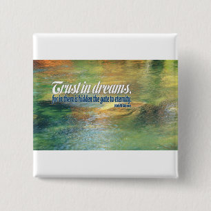 Bóton Quadrado 5.08cm Citações inspiradas -- Kahlil Gibran