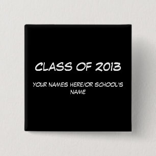 Bóton Quadrado 5.08cm Classe de 2013 botões/crachá. Para personalizar