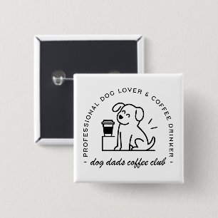 Bóton Quadrado 5.08cm Clube de pais amantes de cães e café