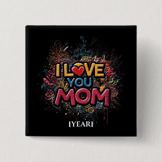 Bóton Quadrado 5.08cm Colorful I Love You Mom Square Pin / Pin Mamá