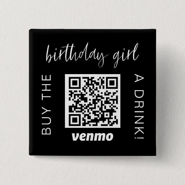 Bóton Quadrado 5.08cm Comprar Birthday Girl A Beber Código QR Venmo (Frente)