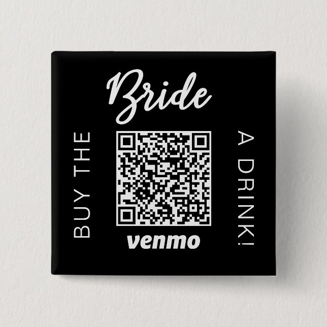 Bóton Quadrado 5.08cm Compre uma bebida para a noiva com código QR Venmo (Frente)