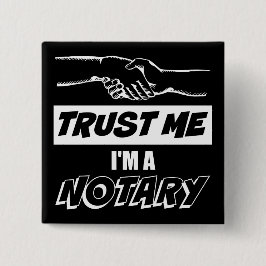 Bóton Quadrado 5.08cm Confie em mim, sou um grande aperto de mão notário