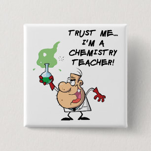 Bóton Quadrado 5.08cm Confie-me… Eu sou um professor da química