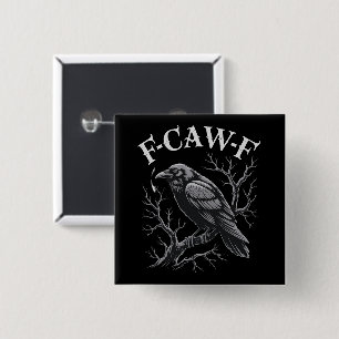 Bóton Quadrado 5.08cm Corvo Preto F-Caw-F Preto Engraçado Pássaro Lua Gó