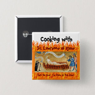 Bóton Quadrado 5.08cm Cozinhando com São Lourenço de Roma (M 022)
