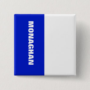 Bóton Quadrado 5.08cm Crachá Sinalizador Monaghan