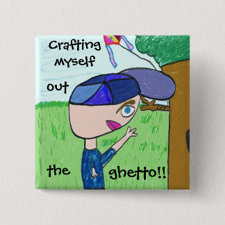 Bóton Quadrado 5.08cm CRAFTING PARA FORA O GUETO!! Botão