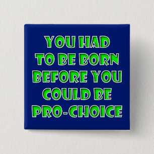 Bóton Quadrado 5.08cm Cristão Pró-Escolha Anti-Aborto Escolha a Vida