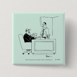 Bóton Quadrado 5.08cm Culpa do escritório