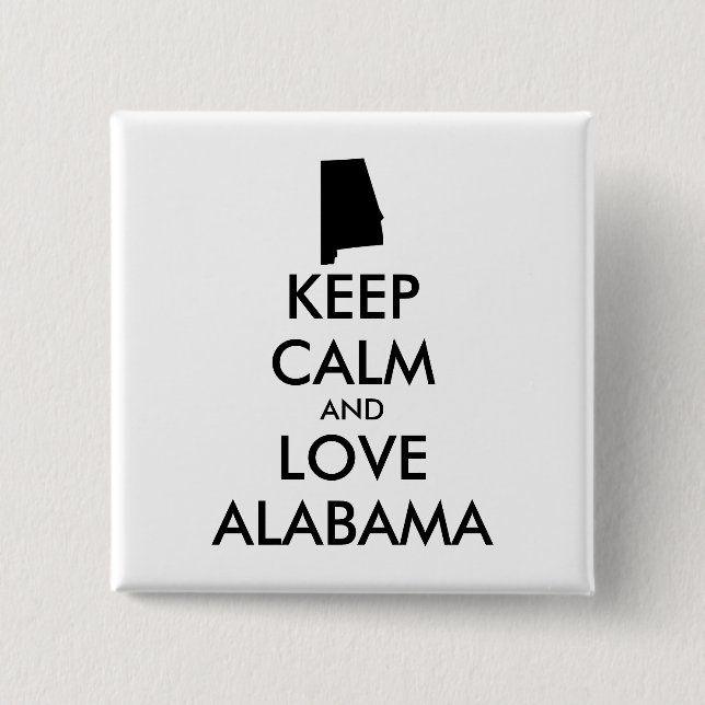 Bóton Quadrado 5.08cm Customizable KEEP CALM and LOVE ALABAMA (Frente)
