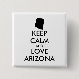 Bóton Quadrado 5.08cm Customizable KEEP CALM and LOVE ARIZONA