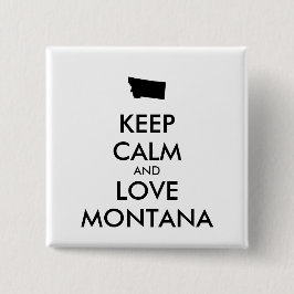 Bóton Quadrado 5.08cm Customizable KEEP CALM and LOVE MONTANA