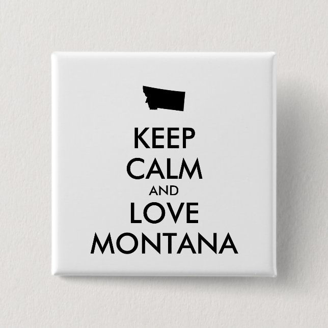 Bóton Quadrado 5.08cm Customizable KEEP CALM and LOVE MONTANA (Frente)