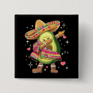 Bóton Quadrado 5.08cm Dabbing Abacate Cinco De Mayo Engraçado Poncho Mex