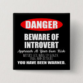Bóton Quadrado 5.08cm Danger Beware do Sinal de Introdução