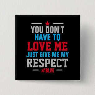 Bóton Quadrado 5.08cm Dê-me meu respeito ( #BLM ) NEGRO