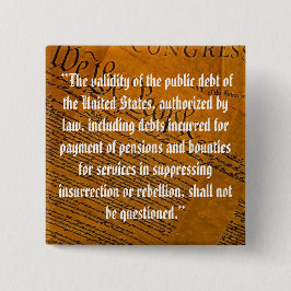 Bóton Quadrado 5.08cm Décima Quarta Alteração Dívida Pública