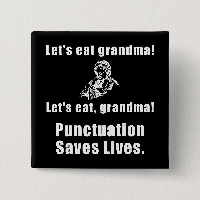 Bóton Quadrado 5.08cm Deixa para comer a avó (Frente)