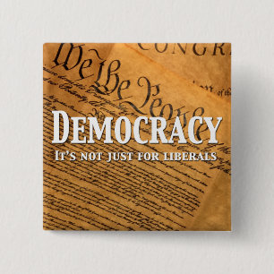 Bóton Quadrado 5.08cm Democracia Não É Apenas Para Liberais