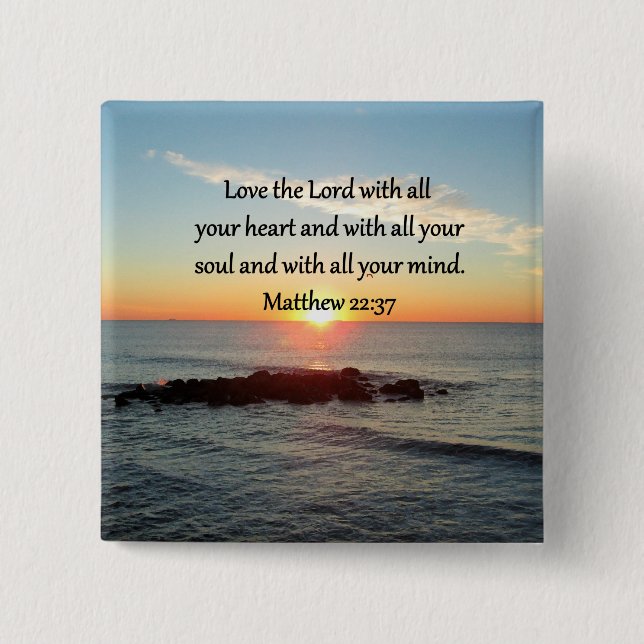 Bóton Quadrado 5.08cm Design DE SCRIPTURE SUNRISE DE MATTHEW 22:37 PACÍF (Frente)