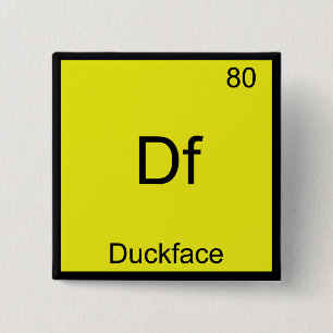 Bóton Quadrado 5.08cm Df - Símbolo de Elemento Duckface Meme Química E