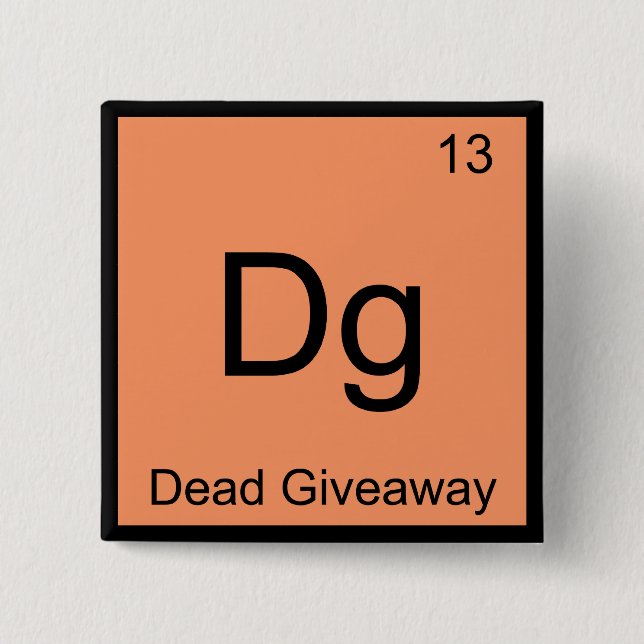 Bóton Quadrado 5.08cm Dg - Química Símbolo do Elemento Meme Presente (Frente)