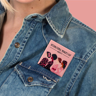 Bóton Quadrado 5.08cm Dia Internacional da Mulher: Mulheres Globais Rosa