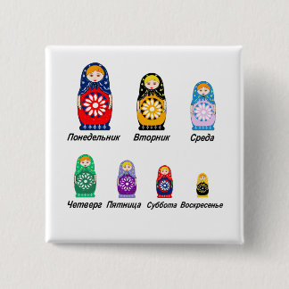 Bóton Quadrado 5.08cm Dias do russo da semana