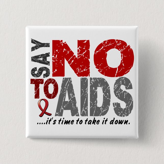 Bóton Quadrado 5.08cm Diga NÃO ao AIDS 1 (Frente)