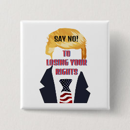 Bóton Quadrado 5.08cm Diga Não Para Perder Seu Botão De Toque De Direito