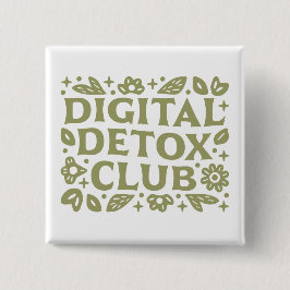 Bóton Quadrado 5.08cm Digital detox club wellness girl aesthetic