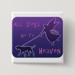 Bóton Quadrado 5.08cm Dogs Go To Heaven