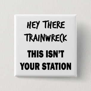 Bóton Quadrado 5.08cm Ei, Trainwreck