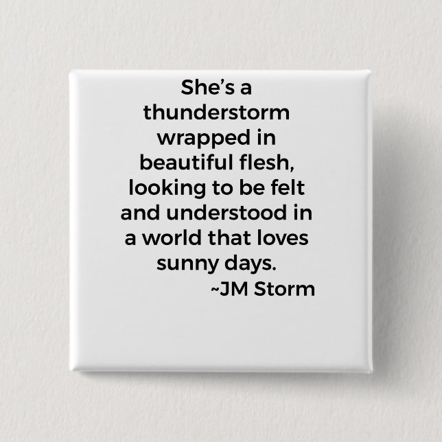 Bóton Quadrado 5.08cm Ela é uma tempestade (Frente)