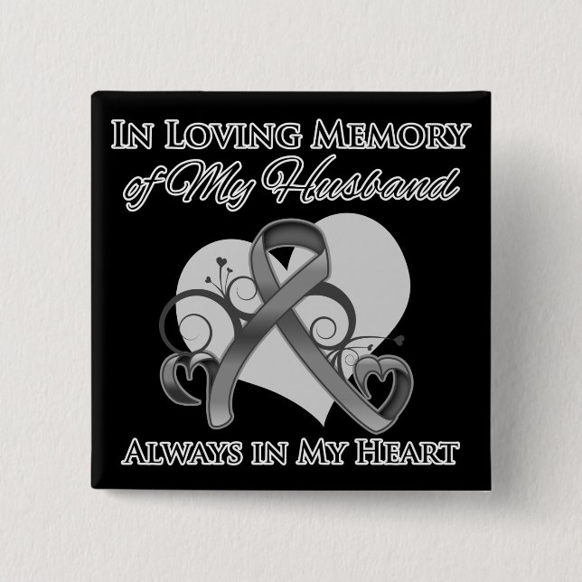 Bóton Quadrado 5.08cm Em memória do meu marido - Cancer cerebral (Frente)