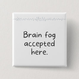 Bóton Quadrado 5.08cm Embracing Neurodiversity Quote Brain Fog Accpeted